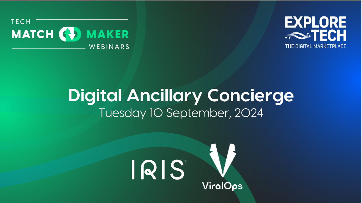 TECH Matchmaker Webinar: Digital Ancillary Concierge 